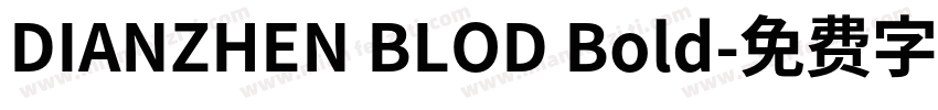 DIANZHEN BLOD Bold字体转换